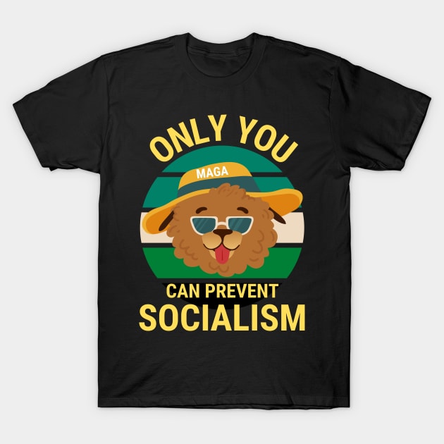 Only You Can Prevent Socialism - Dog Camping Vintage Funny T-Shirt by Famgift